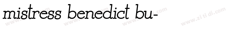 mistress benedict bu字体转换